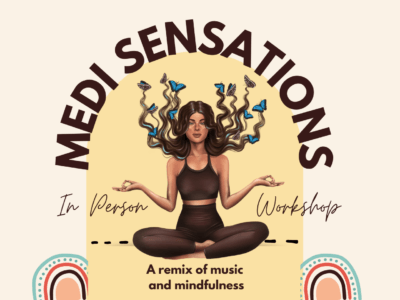 MEDI-SENSATION Sessions.  A Remix of Music and Mindfulness.