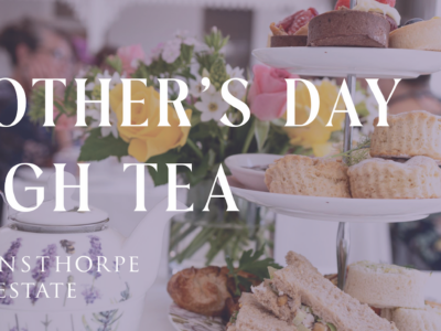 Mother’s Day High Tea Sunday 14th May