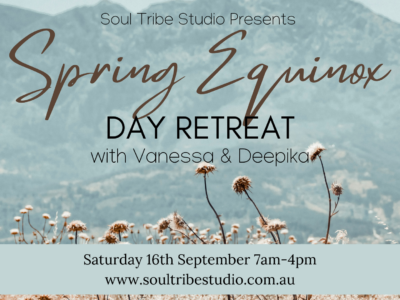 SPRING EQUINOX DAY RETREAT WITH VANESSA & DEEPIKA
